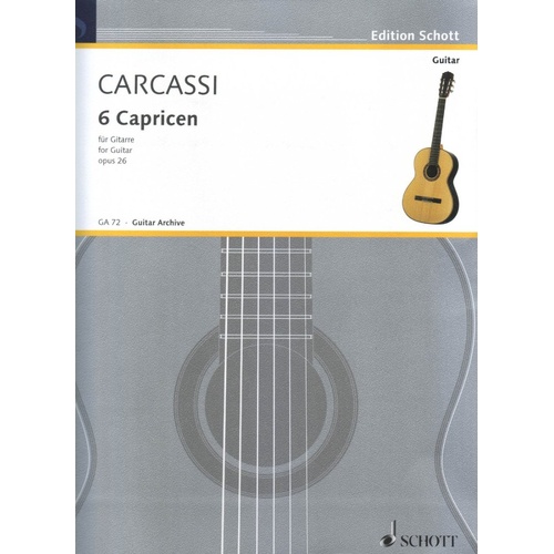 Carcassi - 6 Caprices Op. 26 for Guitar, Schott Music, 16 Pages