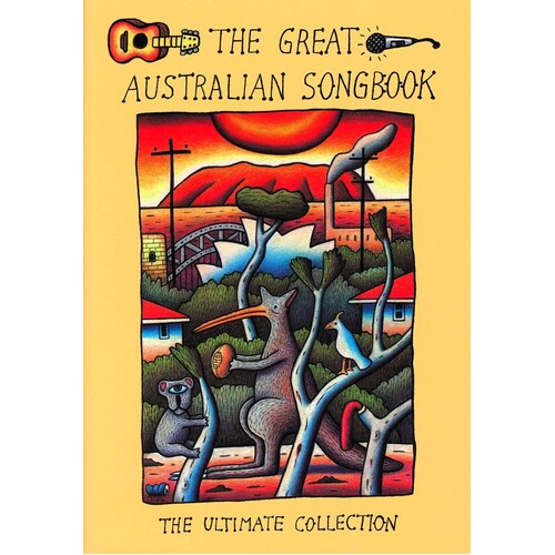 Great Australian Songbook 4th Edition Book