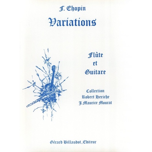 Chopin Variations for Flute and Guitar Arranged by Mourat, Published by Gerard Billaudot Editeur