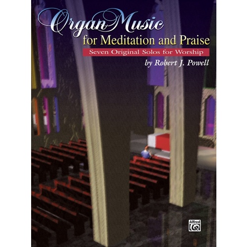 Organ Music Meditation/Praise