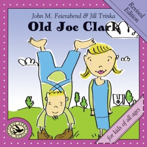 Old Joe Clark CD by Jill Trinka - First Steps in Music Series
