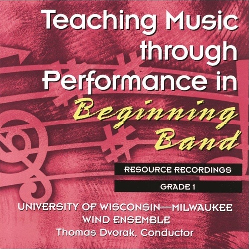 Teaching Music through Performance in Beginning Band, Volume 1 CD
