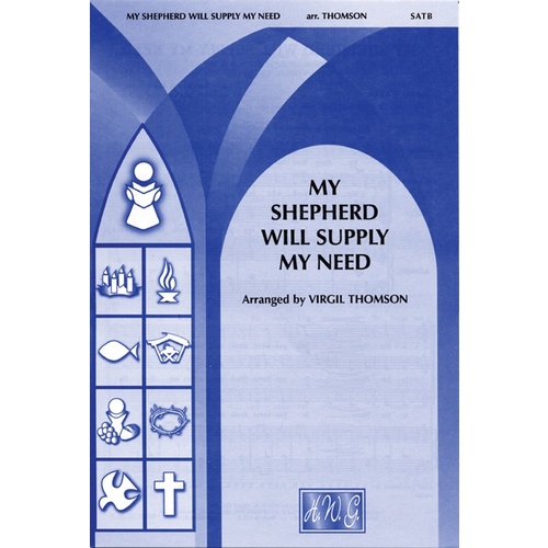 My Shepherd Will Supply My Need SATB