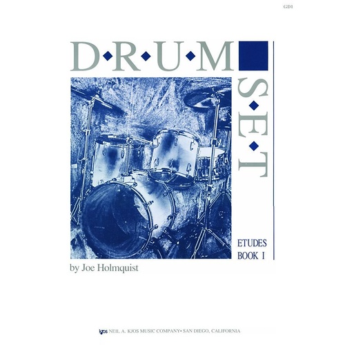Drum Set - Etudes Book 1 by Neil A. Kjos Music Company, 40 Pages