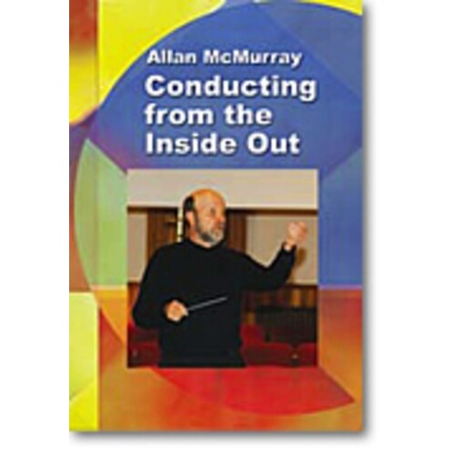 Conducting From The Inside Out V1 DVD Book