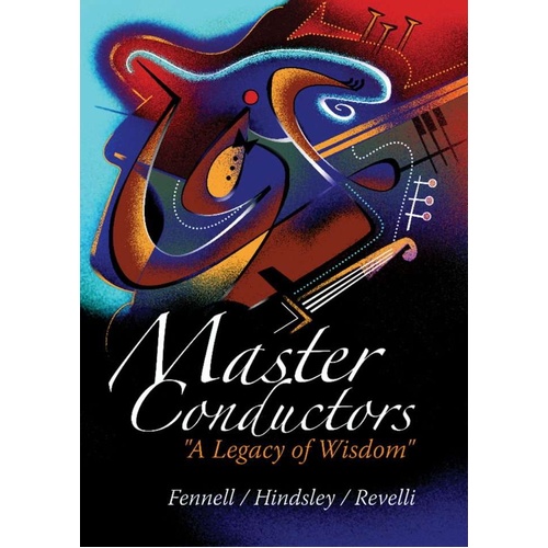 Master Conductors: A Legacy of Wisdom by GIA Publications