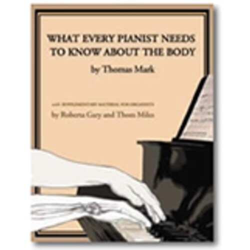 What Every Pianist Needs To Know About Body DVD (DVD Only)