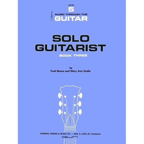 Solo Guitarist Book 3 by Neil A. Kjos Music Company