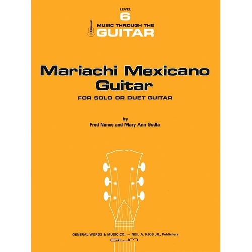 Mariachi Mexicano Guitar by Neil A. Kjos Music Company
