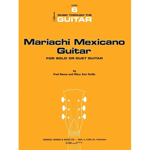 Mariachi Mexicano Guitar by Neil A. Kjos Music Company