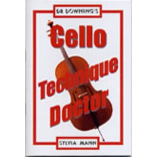 Dr Downings Cello Technique Doctor Book