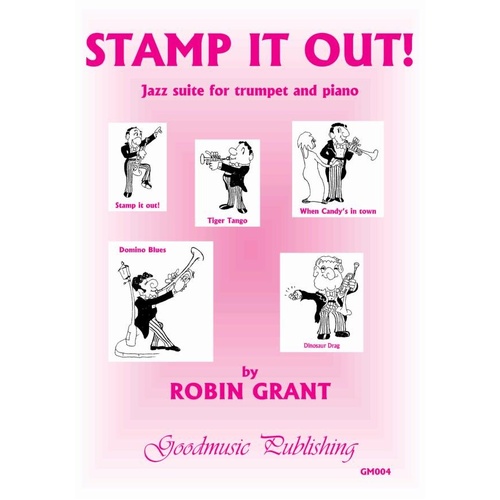 Grant - Stamp It Out Jazz Suite for Trumpet and Piano