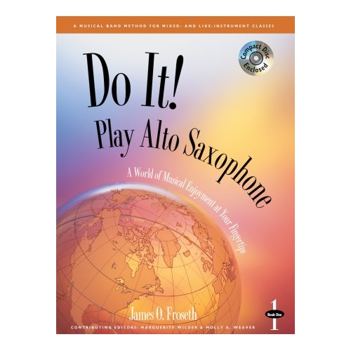 Do It! Play Alto Saxophone Book 1 by James O. Froseth, 48 Pages, GIA Publications