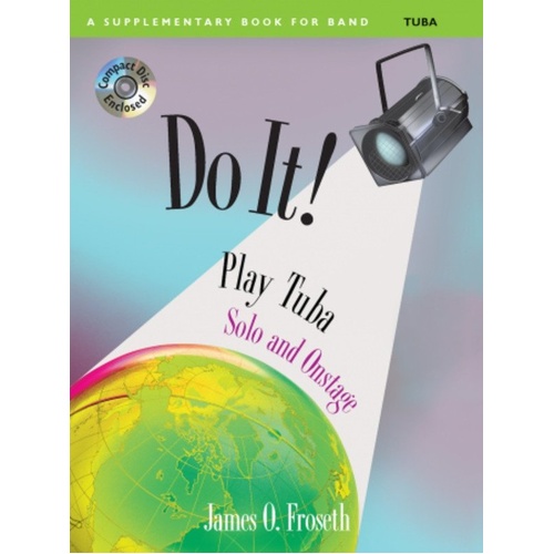 Do It! Play Tuba Solo and Onstage by James Froseth - 32 Pages, GIA Publications, Brass, Tuba