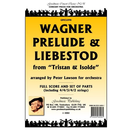 Prelude & Liebestod for Orchestra - Richard Wagner, Arr. Peter Lawson, Goodmusic