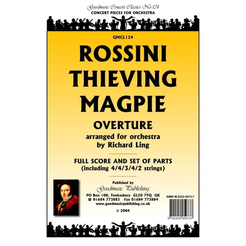 Thieving Magpie Overture for Orchestra - Sc/Pts by Gioachino Rossini, Arranged by Richard Ling, Goodmusic, 1 Page