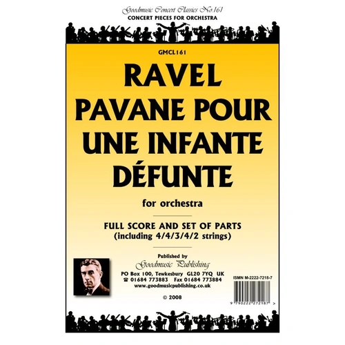 Pavane Pour Une Infante Defant for Orchestra by Maurice Ravel, Published by Goodmusic, 1 Page
