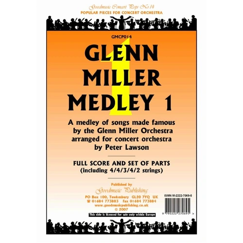 Glenn Miller Medley 1 for Orchestra - Arranged by Peter Lawson, Publisher: Goodmusic, 1 Page