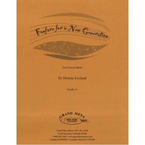 Fanfare for a New Generation by Dennis Eveland - Grand Mesa Music