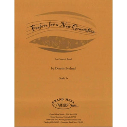 Fanfare for a New Generation by Dennis Eveland - Grand Mesa Music