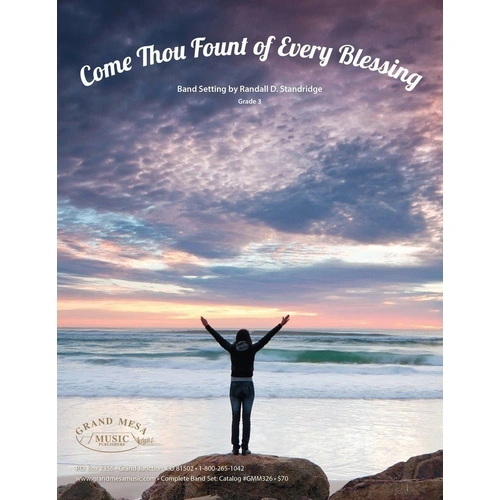 Come Thou Fount of Every Blessing - Arranged for Concert Band by Randall Standridge