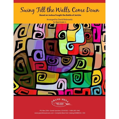 Swing Till the Walls Come Down by David Bobrowitz - Grand Mesa Music