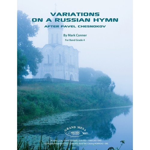 Variations on a Russian Hymn by Mark Connor, Published by Grand Mesa Music