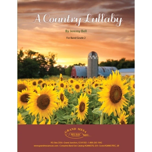A Country Lullaby by Jeremy Bell for Young Band - Grand Mesa Music