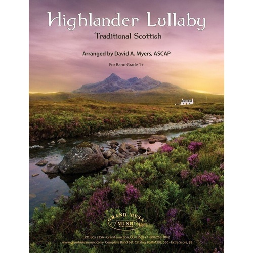 Highlander Lullaby CB1.5 SC/PTS - Traditional Scottish Arrangement by David A. Myers, Published by Grand Mesa Music