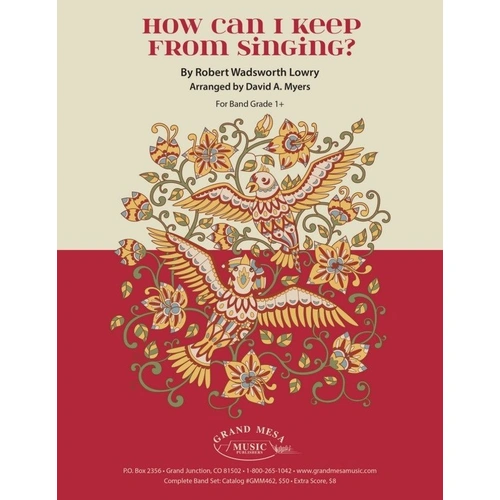 How Can I Keep From Singing - CB1.5 SC/PTS by David A. Myers, Arranged Hymn for Band, Dur: 3:00, Publisher: Grand Mesa Music