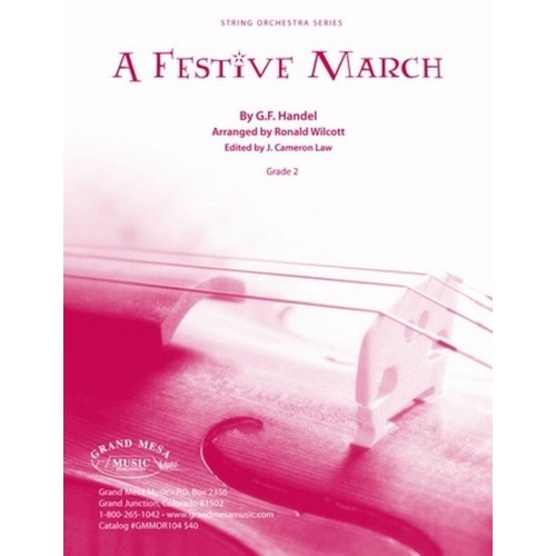 A Festive March for String Orchestra by Handel, Arr. Wilcott, SC/PTS