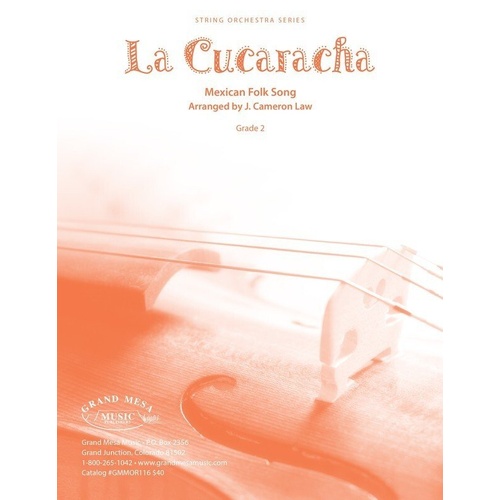 La Cucaracha for String Orchestra SO2 SC/PTS by J. Cameron Law, Traditional Mexican Folk Song, Grand Mesa Strings