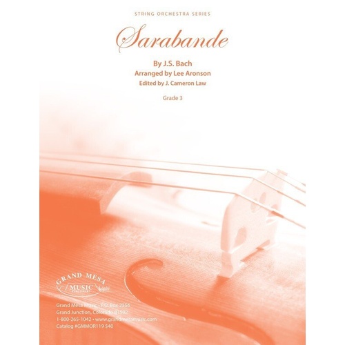 Sarabande for String Orchestra by J.S. Bach, Arranged by Lee Aronson, Grand Mesa Strings