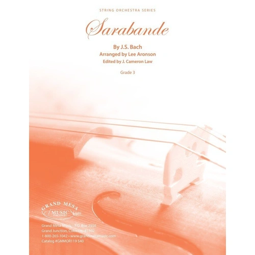Sarabande for String Orchestra SO3 SC/PTS by J.S. Bach, Arranged by Lee Aronson, Grand Mesa Strings