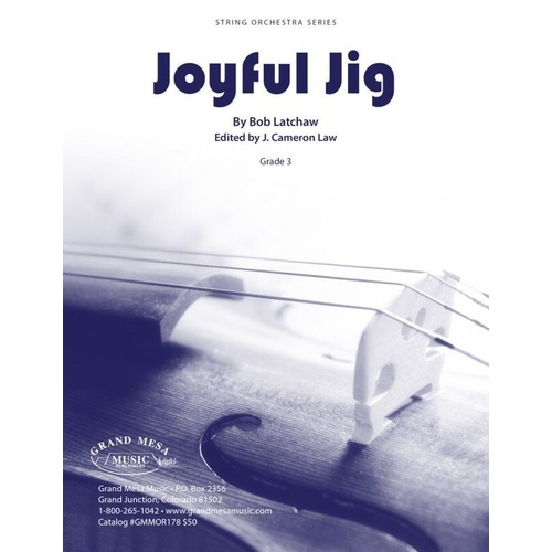 Joyful Jig for String Orchestra SO3 SC/PTS by Bob Latchaw