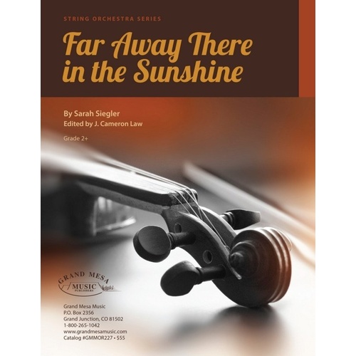Far Away There in the Sunshine String Orchestra by Sarah Siegler