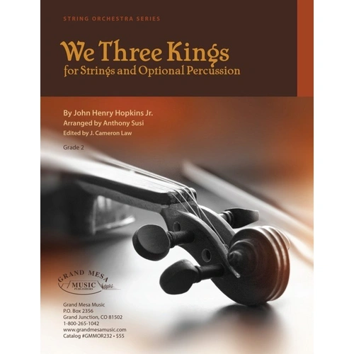 We Three Kings for String Orchestra with Optional Percussion and Pizzicato Accompaniment