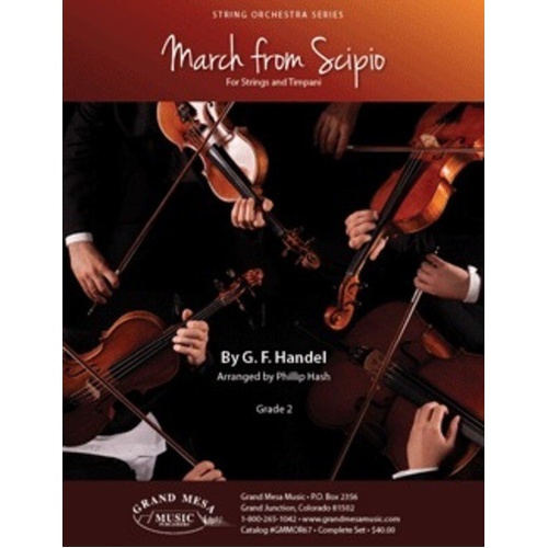 March from Scipio for String Orchestra by Handel, Arranged by Phillip Hash