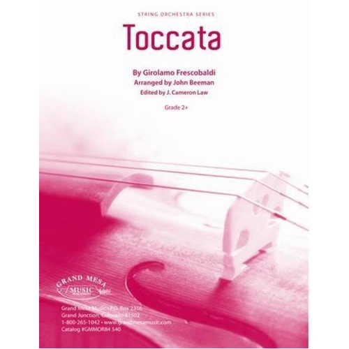 Toccata for String Orchestra by Girolamo Frescobaldi, Arranged by John Beeman, Grand Mesa Strings
