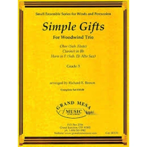 Simple Gifts for Woodwind Trio: Clarinet, Oboe, Horn, Grade 3 by Richard E. Brown, Published by Grand Mesa Music