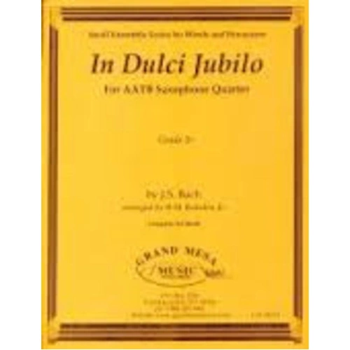 In Dulci Jubilo Saxophone Quartet AATB Gr 2 by R.M. Bearden Jr. for Saxophone - Grand Mesa Music
