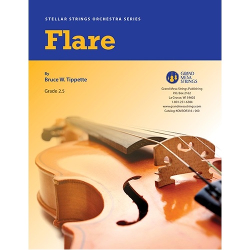 Flare for String Orchestra SO2.5 SC/PTS by Bruce W. Tippette, Grand Mesa Strings