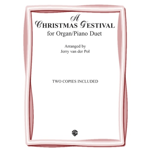 Christmas Festival (Organ Duet) Arr Van Der Pol