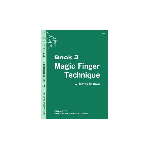 Magic Finger Technique 3 by Neil A. Kjos Music Company - Piano, 24 Pages