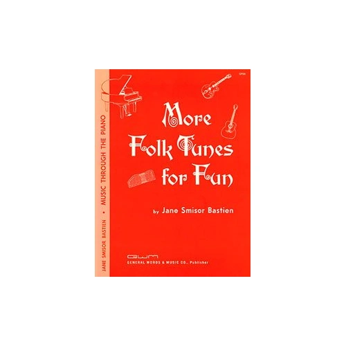 More Folk Tunes for Fun - Piano Music for Children, 24 Pages, Arranged for Late First Year or Second Year Students