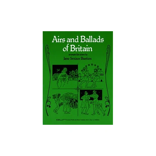 Airs and Ballads of Britain for Piano - 12 British Folk Songs Arranged for Early Piano Students