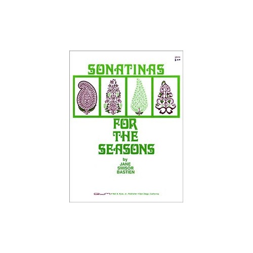Sonatinas for the Seasons - Piano Music by Neil A. Kjos Music Company, 24 Pages, Four Works in A Minor, E Major, D Major, Bb Major