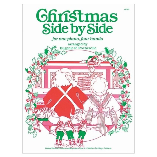 Christmas Side By Side Piano Duet by Neil A. Kjos Music Company, 32 Pages