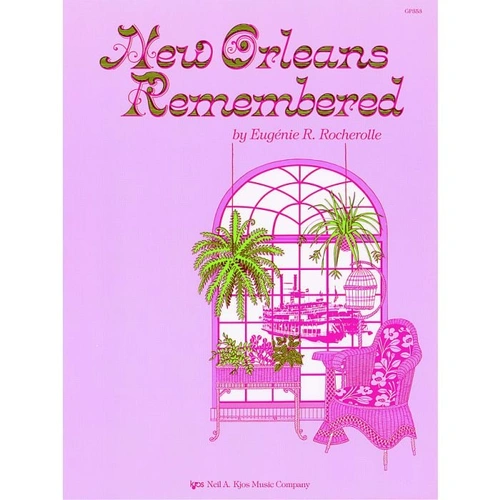 New Orleans Remembered - Piano Sheet Music by Neil A. Kjos Music Company, 16 Pages