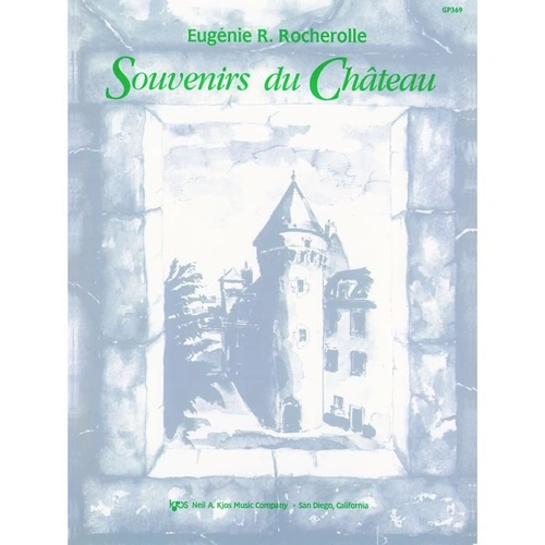 Souvenirs du Chateau for Piano by Eugenie R. Rocherolle, 32 Pages
